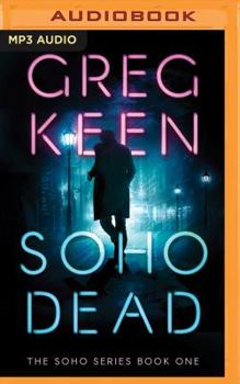 Soho Dead - Book #1 of the Soho