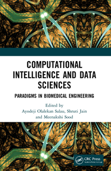 Paperback Computational Intelligence and Data Sciences: Paradigms in Biomedical Engineering Book