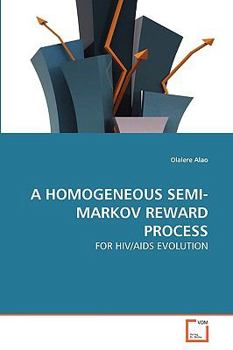 Paperback A Homogeneous Semi-Markov Reward Process Book