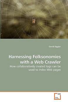 Paperback Harnessing Folksonomies with a Web Crawler Book
