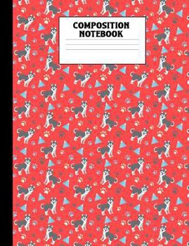 Paperback Composition Notebook: Huskies Red Wide Ruled Book