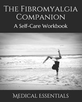 Paperback The Fibromyalgia Companion: A Self-Care Workbook Book