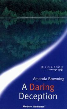 Paperback A Daring Deception (Modern Romance) Book