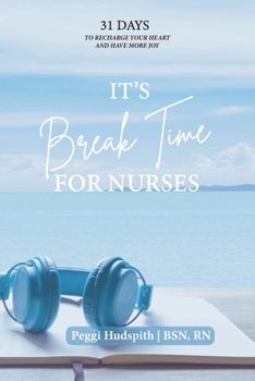 Paperback It's BreakTime For Nurses Book
