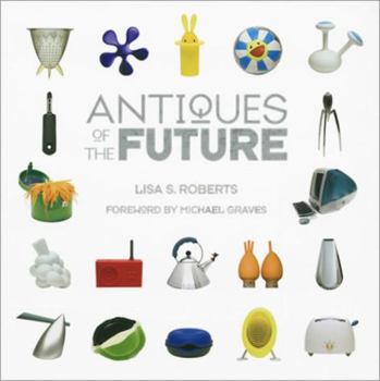 Hardcover Antiques of the Future Book