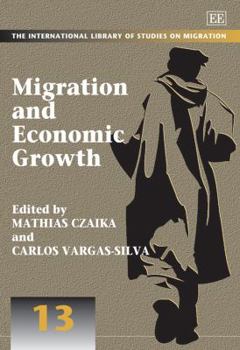 Hardcover Migration and Economic Growth (The International Library of Studies on Migration series, 13) Book