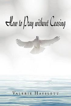 Paperback How to Pray Without Ceasing Book