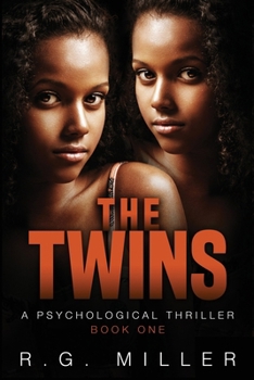 Paperback The Twins: Book 1 An Iris Williams and Annette Toni Novel: A Psychological Thriller. Second Edition Book