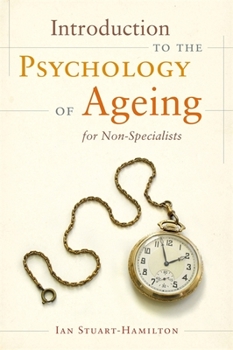 Paperback Introduction to the Psychology of Ageing for Non-Specialists Book