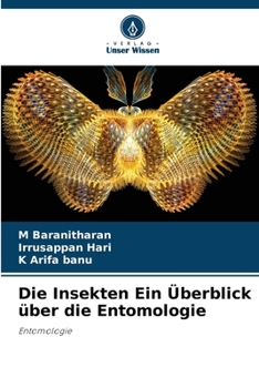 Paperback Die Insekten Ein Überblick über die Entomologie [German] Book