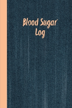 Paperback Blood Sugar Log: Blood Sugar Tracker, Daily Record & Chart Your Glucose Readings Book