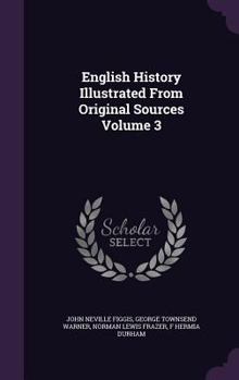 Hardcover English History Illustrated From Original Sources Volume 3 Book