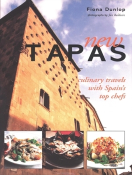 Hardcover New Tapas: Culinary Travels with Spain's Top Chefs Book