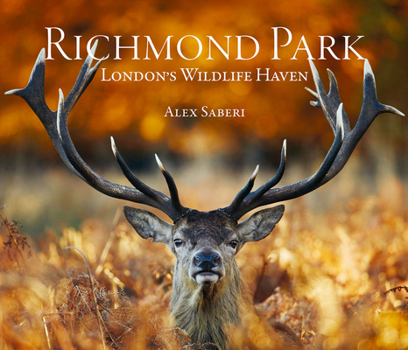 Hardcover Richmond Park: London's Wildlife Haven Book