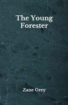 Paperback The Young Forester: Beyond World's Classics Book