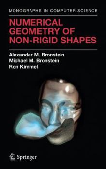 Hardcover Numerical Geometry of Non-Rigid Shapes Book