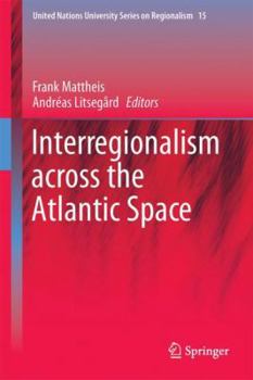 Hardcover Interregionalism Across the Atlantic Space Book