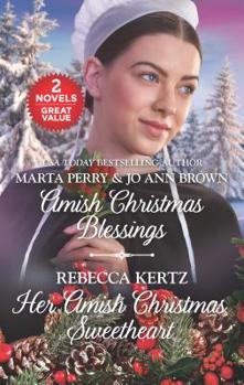 Mass Market Paperback Amish Christmas Blessings and Her Amish Christmas Sweetheart: An Anthology Book
