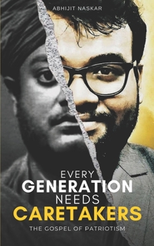 Every Generation Needs Caretakers: The Gospel of Patriotism