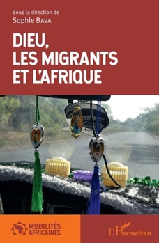 Paperback Dieu, les migrants et l'Afrique (French Edition) [French] Book