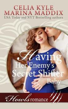 Paperback Having Her Enemy's Secret Shifter Baby - Howls Romance (Paranormal Shapeshifter Book