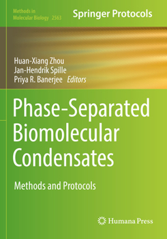 Paperback Phase-Separated Biomolecular Condensates: Methods and Protocols Book