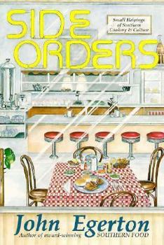 Side Orders: Small Helpings of Southern Cookery & Culture