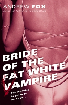 Paperback Bride of the Fat White Vampire Book