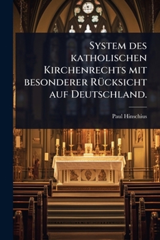 Paperback System des katholischen Kirchenrechts mit besonderer RÃ1/4cksicht auf Deutschland. [German] Book