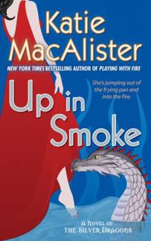 Up In Smoke - Book #2 of the Silver Dragons