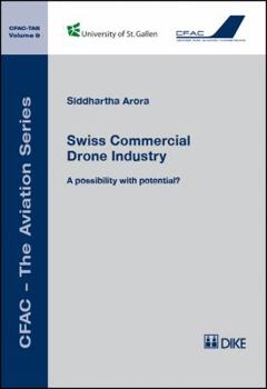 Paperback Swiss Commercial Drone Industry, 9: A Possibility with Potential? Book