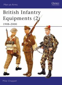 British Infantry Equipments 1908-1980 (Men at Arms, No 108) - Book #108 of the Osprey Men at Arms