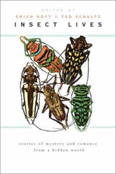 Paperback Insect Lives: Stories of Mystery and Romance from a Hidden World Book
