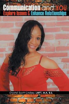 Paperback Communication and You: Explore Issues & Enhance Relationships Book