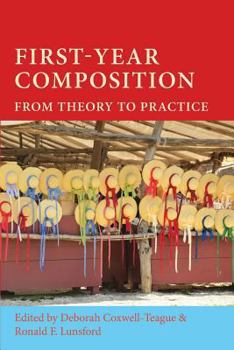 Paperback First-Year Composition: From Theory to Practice Book