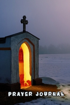 Prayer Journal: Prayer Notebook. Guide to prayer, prise  and daily reflection. (Colorful Cover, 110 Pages, 6 x 9)