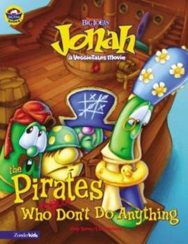 Jonah and the Pirates Who (Usually) Don't Do Anything - Book  of the Veggie Tales