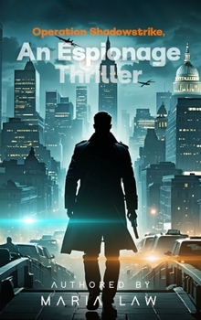 Hardcover Operation Shadowstrike: An Espionage Thriller [Large Print] Book