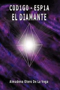 Paperback C0d1g0 - E5p1a: El Diamante [Spanish] Book