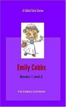 Paperback Emily Cobbs: Books 1 and 2 - Emily Cobbs and the Naked Painting (Book 1) and Emily Cobbs and the Secret School (Book 2) Book