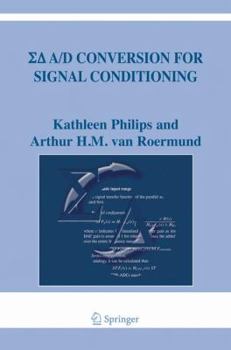 Hardcover Sigma Delta A/D Conversion for Signal Conditioning Book