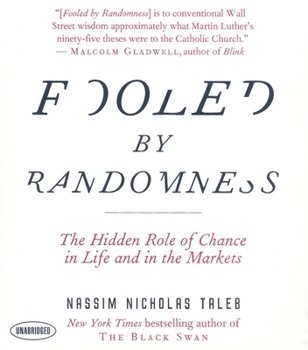 Fooled by Randomness: The Hidden Role of... book by Nassim