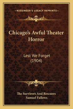 Paperback Chicago's Awful Theater Horror: Lest We Forget (1904) Book