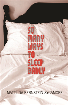Paperback So Many Ways to Sleep Badly Book