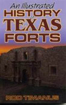 Paperback Illustrated History of Texas Forts Book