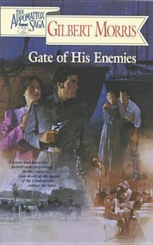 Gate of His Enemies - Book #2 of the Appomattox Saga