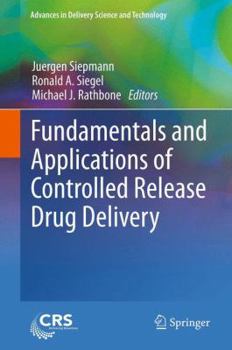 Paperback Fundamentals and Applications of Controlled Release Drug Delivery Book