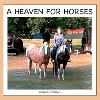 Paperback A Heaven for Horses Book