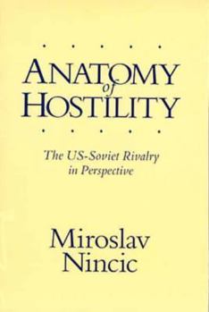 Paperback Anatomy of Hostility: U.S. - Soviet Rivalry in Perspective Book