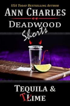 Tequila & Time - Book #8.5 of the Deadwood